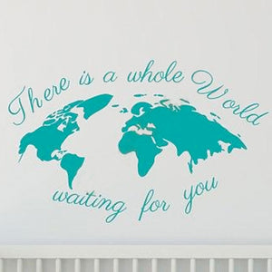 There Is A Whole World Waiting For You World Map Sticker